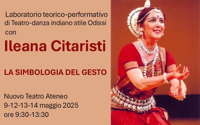 Laboratorio teorico-performativo di Teatro-danza indiano stile Odissi con Ileana Citaristi