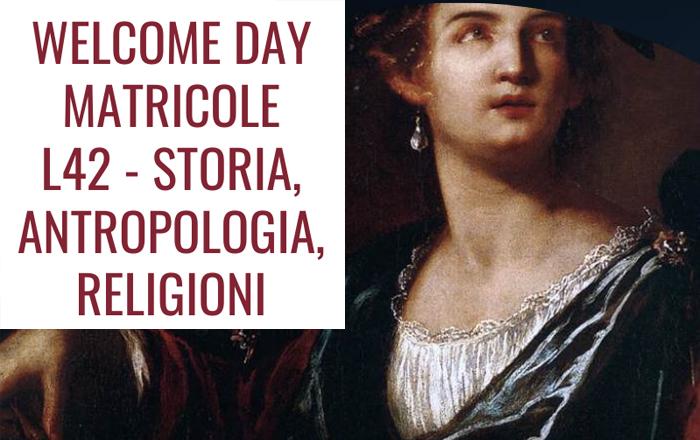Welcome day matricole - Storia, Antropologia, Religioni, L42
